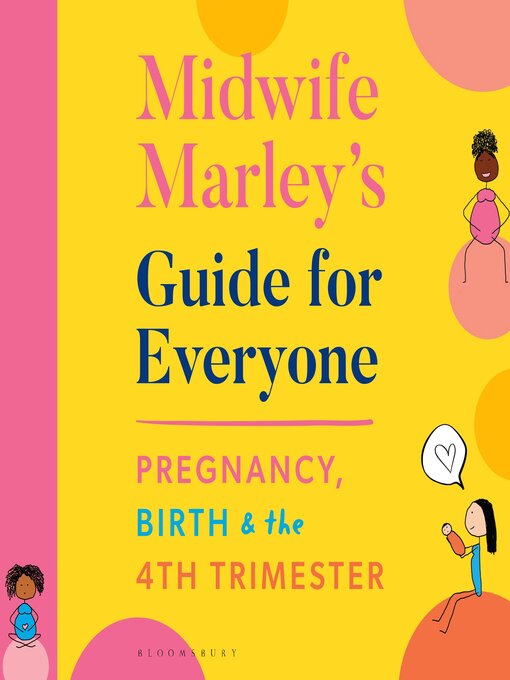 Title details for Midwife Marley's Guide For Everyone by Marley Hall - Available